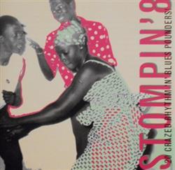 descargar álbum Various - Stompin 8 20 Crazed Rhythm N Blues Pounders