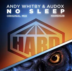 lyssna på nätet Andy Whitby & Audox - No Sleep