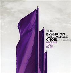 descargar álbum The Brooklyn Tabernacle Choir - Declare Your Name