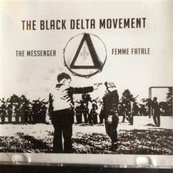 lataa albumi The Black Delta Movement - The Messenger Femme Fatale
