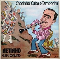 ladda ner album Netinho E Seu Conjunto - Chorinho Cuíca E Tamborim