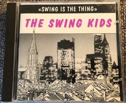 écouter en ligne The Swing Kids - Swing Is The Thing