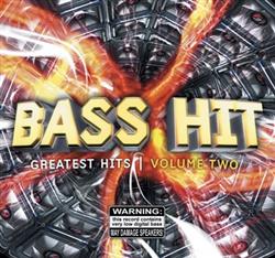 Bass Hit - Greatest Hits Volume Two