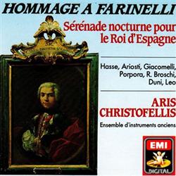 last ned album Aris Christofellis - Hommage à Farinelli Sérénade Nocturne Pour Le Roi DEspagne