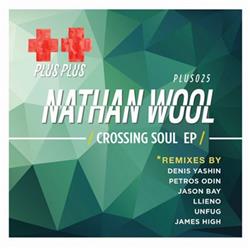 lytte på nettet Nathan Wool - Crossing Soul EP