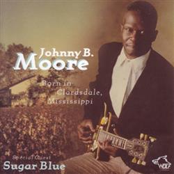 lataa albumi Johnny B Moore - Born In Clarksdale Mississippi