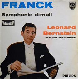 last ned album C Franck Leonard Bernstein, New York Philharmonic - Symphony In D Minor
