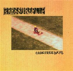 last ned album Pressure Flip - Carefree Days