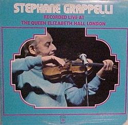 écouter en ligne Stéphane Grappelli - Stéphane Grappelli Recorded Live At The Queen Elizabeth Hall London
