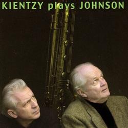 télécharger l'album Kientzy Plays Johnson - Kientzy Plays Johnson