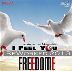 baixar álbum Freedome Feat Sabrina Christian - I Feel You ReWorked 2013