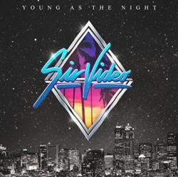 Download Sir Video - Young As The Night