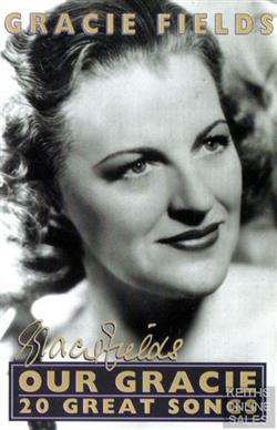 online anhören Gracie Fields - Our Gracie 20 Great Songs