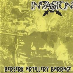 last ned album Invasion - Berserk Artillery Barrage