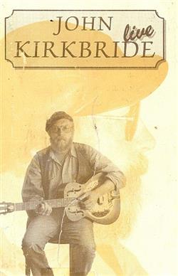 lataa albumi John Kirkbride - John Kirkbride Live
