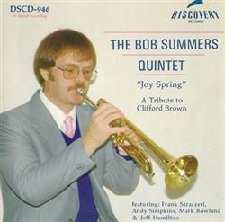 Download The Bob Summers Quintet - Joy Spring A Tribute To Clifford Brown