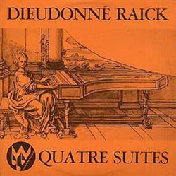 ouvir online Dieudonné Raick - Quatre suites