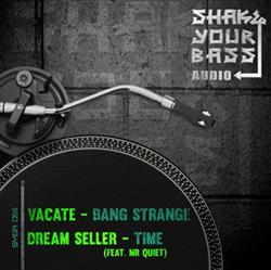 last ned album Vacate Dream Seller - Bang Strange Time