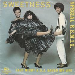 last ned album Sweetness - Last Night A DJ Saved My Life