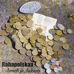last ned album Anneli Ja Aukusti - Rahapolskaa